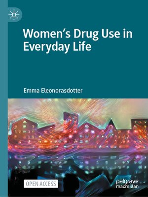 cover image of Women's Drug Use in Everyday Life